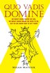 Quo Vadis Domine by Milan Matusik, Hardcover | Indigo Chapters