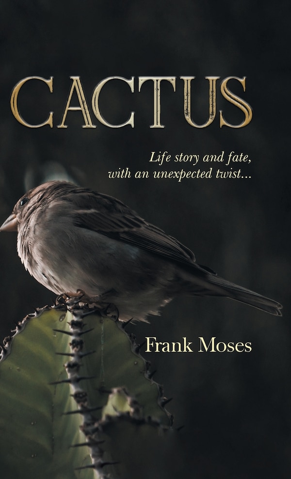 Cactus by Frank Moses, Hardcover | Indigo Chapters