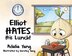Elliot HATES His Lunch by Adalia Yang, Paperback | Indigo Chapters
