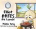 Elliot HATES His Lunch by Adalia Yang, Hardcover | Indigo Chapters