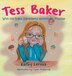 Tess Baker by Kathy LeRoux, Hardcover | Indigo Chapters