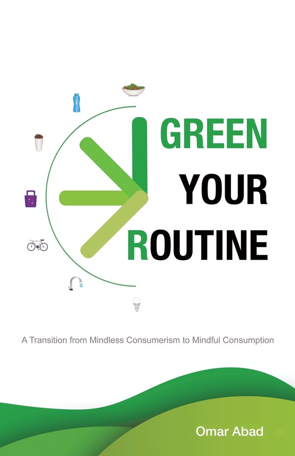 Green Your Routine by Omar Abad, Paperback | Indigo Chapters