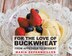 For the Love of Buckwheat by Maria Depenweiller, Paperback | Indigo Chapters