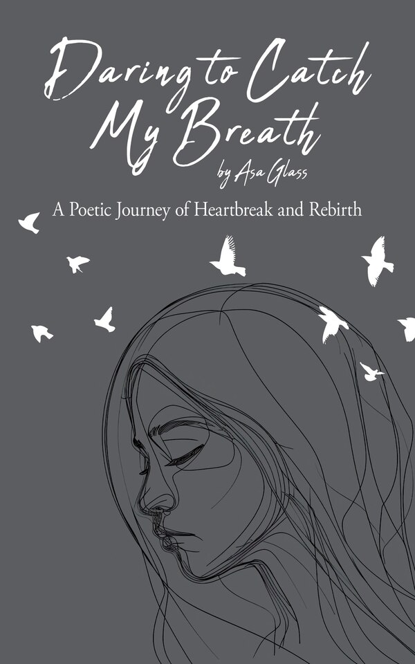 Daring to Catch My Breath by Asa Glass, Paperback | Indigo Chapters