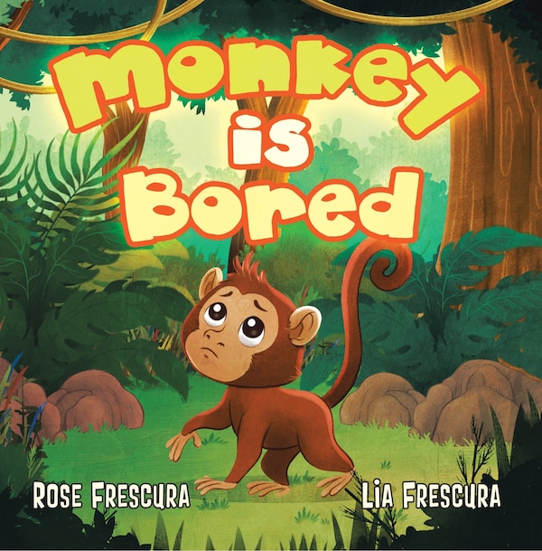 Monkey Is Bored by Lia Frescura, Hardcover | Indigo Chapters