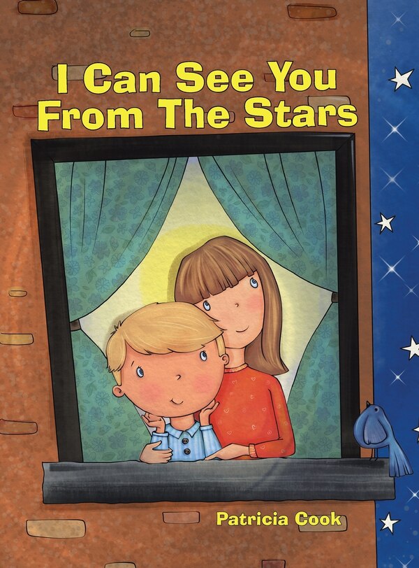 I Can See You From The Stars by Patricia Cook, Hardcover | Indigo Chapters