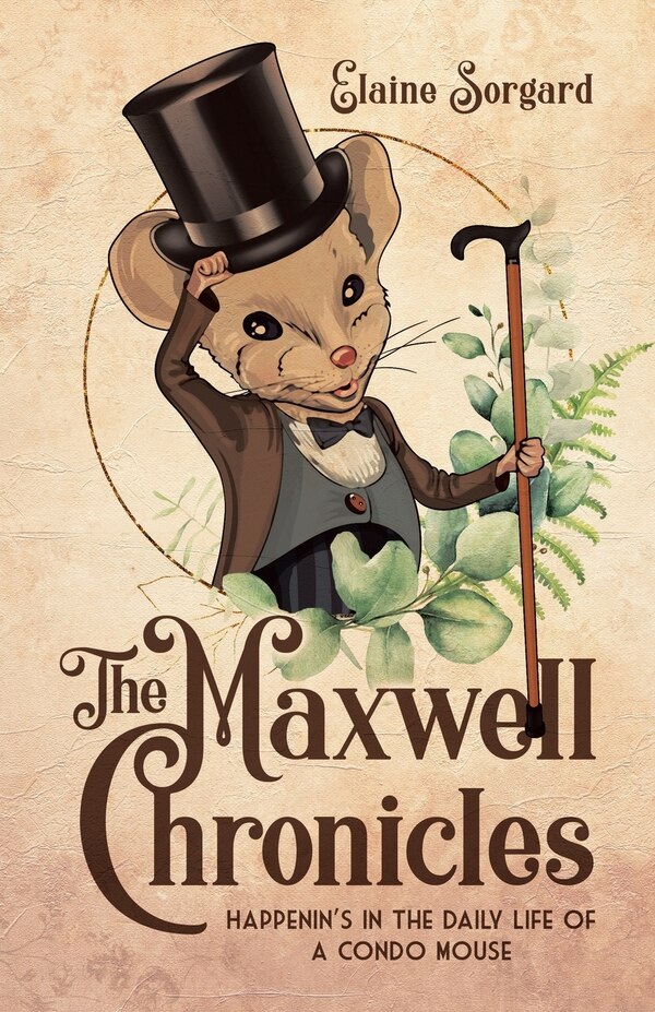 The Maxwell Chronicles by Elaine Sorgard, Paperback | Indigo Chapters