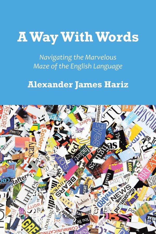 A Way With Words by Alexander James Hariz, Paperback | Indigo Chapters