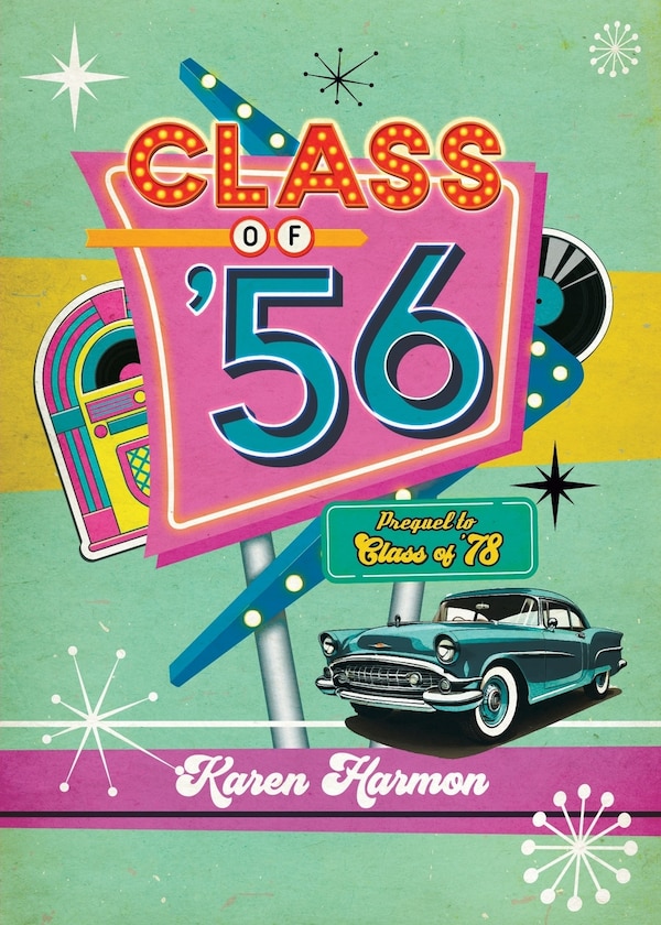 Class of '56 by Karen Harmon, Paperback | Indigo Chapters