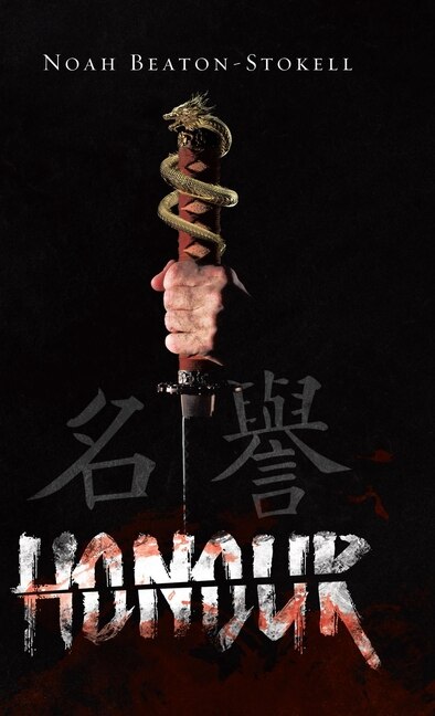 Honour by Noah Beaton-stokell, Hardcover | Indigo Chapters