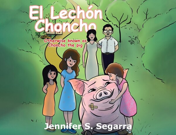 El Lechón Choncho by Jennifer S Segarra, Paperback | Indigo Chapters