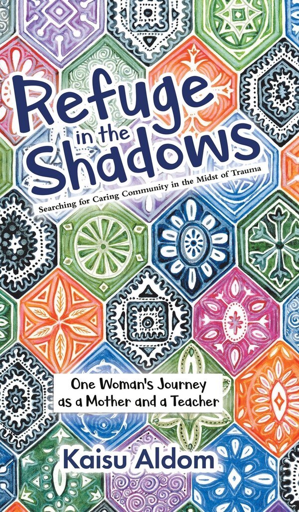 Refuge in the Shadows by Kaisu Aldom, Hardcover | Indigo Chapters