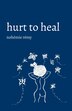 Hurt to Heal by Nohémie Rémy, Paperback | Indigo Chapters