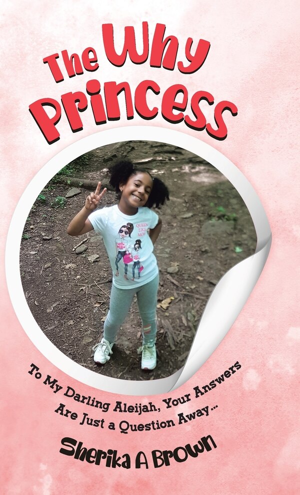 The Why Princess by Sherika Brown, Hardcover | Indigo Chapters