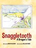 Snaggletooth by Brian Bildson, Hardcover | Indigo Chapters