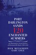 Port Darlington Sands 120 Enchanted Summers by Rick McEachern, Paperback | Indigo Chapters