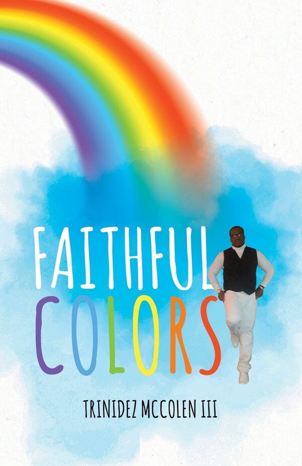 Faithful Colors by Trinidez McColen LLL, Paperback | Indigo Chapters