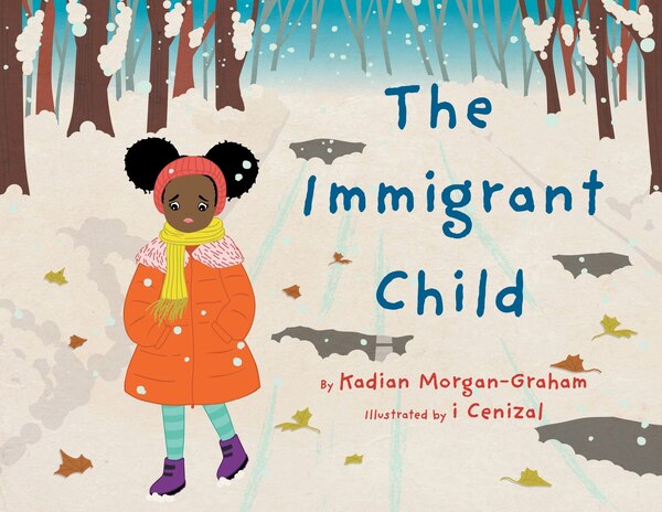 The Immigrant Child by Kadian Louise Morgan-graham, Paperback | Indigo Chapters
