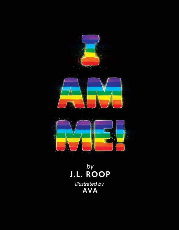 I am Me by J L Roop