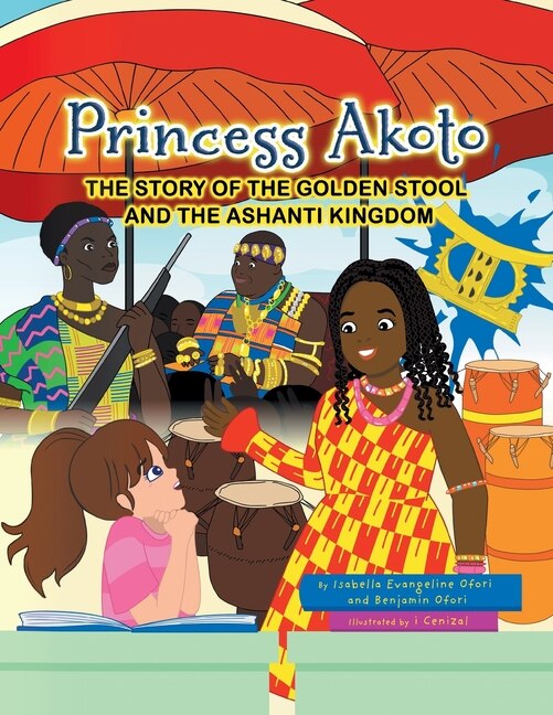 Princess Akoto by Isabella Evangeline Ofori, Paperback | Indigo Chapters