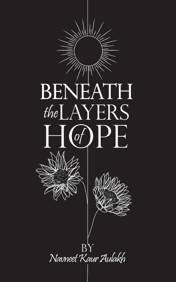Beneath the Layers of Hope by Navneet Kaur Aulakh, Paperback | Indigo Chapters