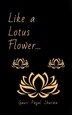 Like a Lotus Flower. by Gauri Payal Sharma, Paperback | Indigo Chapters