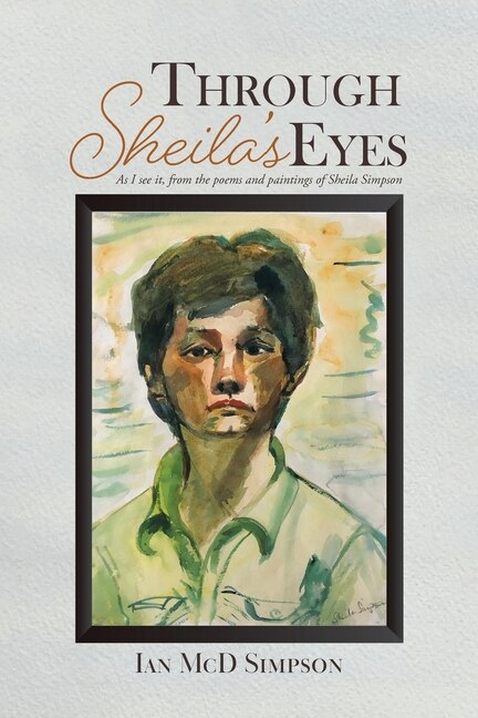 Through Sheila's Eyes by Ian Simpson, Paperback | Indigo Chapters