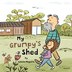 My Grumpy's Shed by Louise Maguire, Paperback | Indigo Chapters
