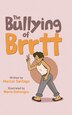 The Bullying of Brrtt by Maricar Santiago, Hardcover | Indigo Chapters
