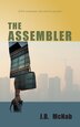 The Assembler by J B McNab, Paperback | Indigo Chapters