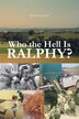 Who the Hell Is Ralphy? by Ralph Cover, Paperback | Indigo Chapters