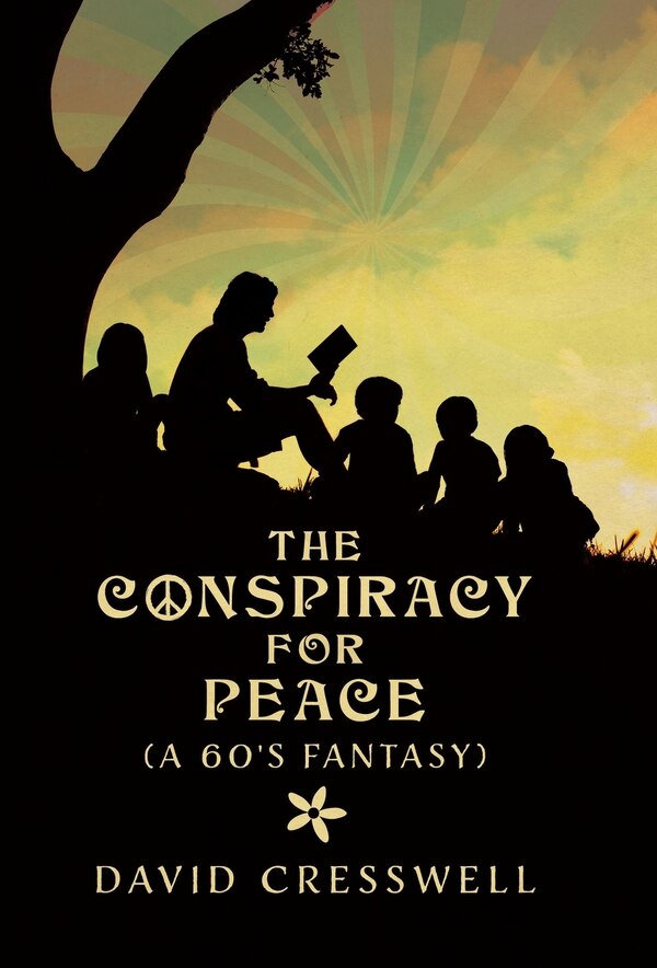 The Conspiracy For Peace by David Cresswell, Hardcover | Indigo Chapters