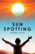 Sun Spotting by Vincenzo Velotti, Paperback | Indigo Chapters
