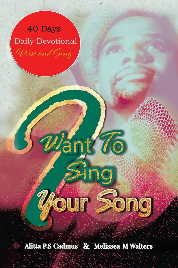 I Want To Sing Your Song by Alitta P S Cadmus, Paperback | Indigo Chapters