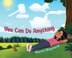You Can Do Anything by Danni Maynard, Hardcover | Indigo Chapters