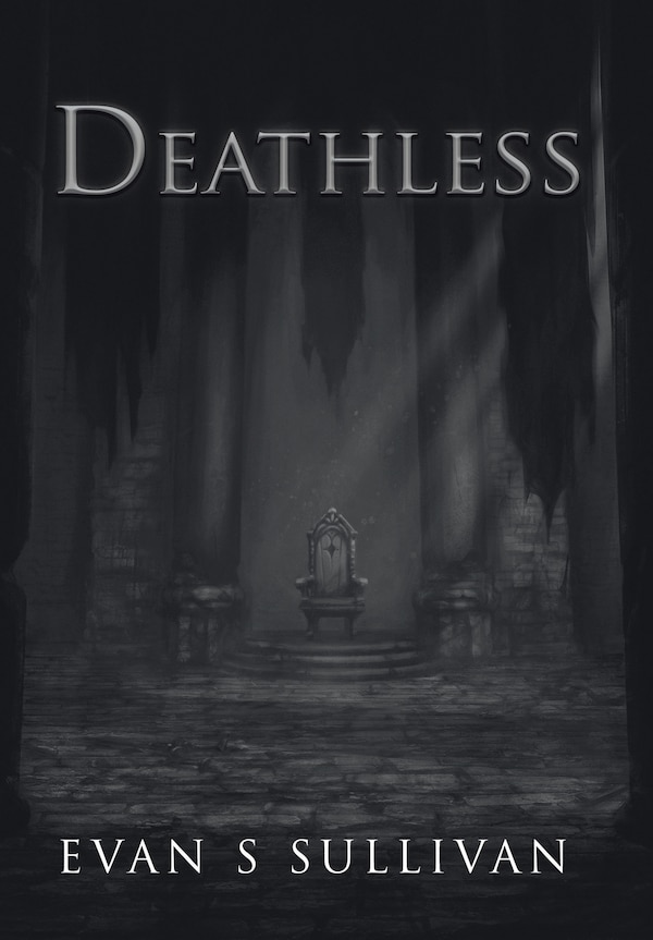 Deathless by Evan S Sullivan, Hardcover | Indigo Chapters