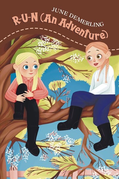 Run (an Adventure) by June Demerling, Hardcover | Indigo Chapters