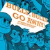 Bully Bully Go Away by Mary-Frances Raso, Paperback | Indigo Chapters
