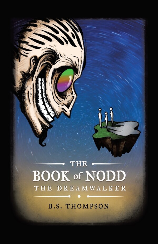 The Book of Nodd by B S Thompson, Paperback | Indigo Chapters