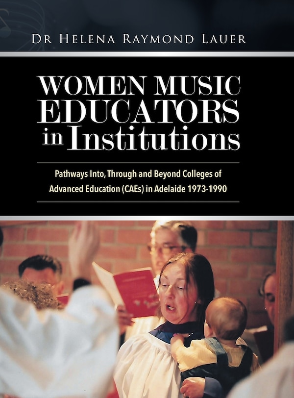 Women Music Educators in Institutions by Helena Raymond Lauer, Hardcover | Indigo Chapters