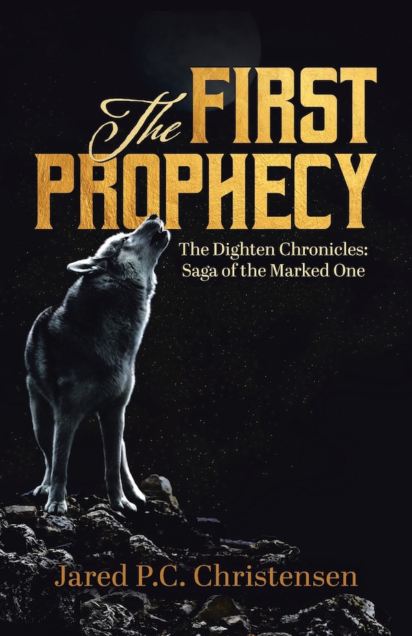 The First Prophecy by Jared P C Christensen, Paperback | Indigo Chapters