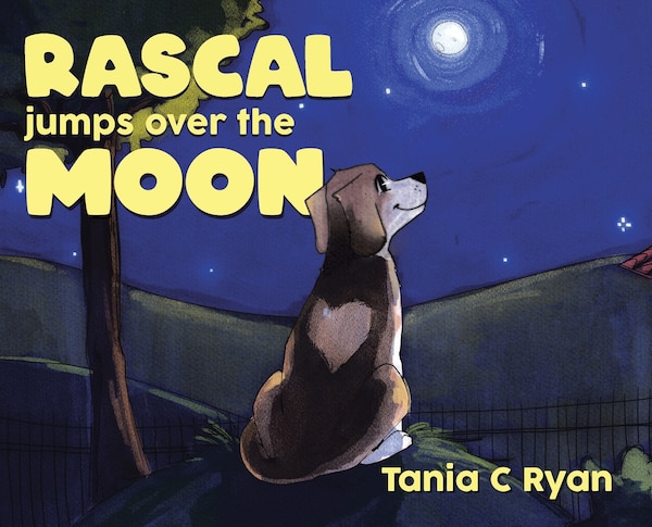 Rascal Jumps over the Moon by Tania C Ryan, Hardcover | Indigo Chapters