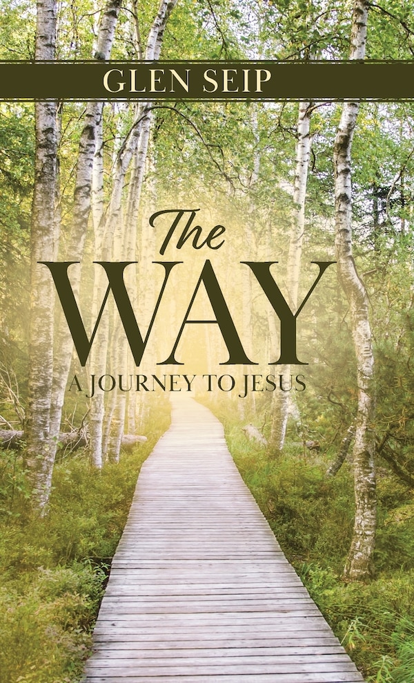 The Way by Glen Seip, Hardcover | Indigo Chapters