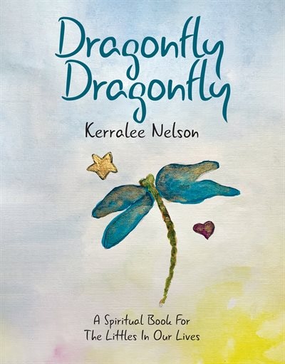 Dragonfly Dragonfly by Kerralee Nelson, Paperback | Indigo Chapters