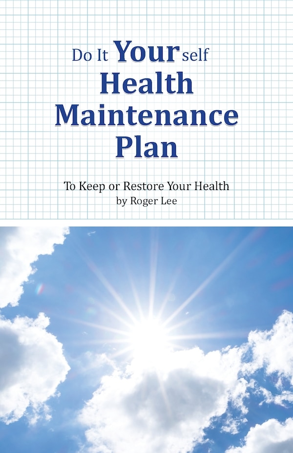 Do It Yourself Health Maintenance Plan by Roger Lee, Paperback | Indigo Chapters