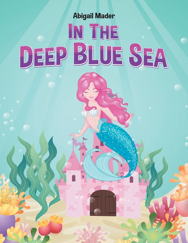 In The Deep Blue Sea by Abigail Mader, Paperback | Indigo Chapters