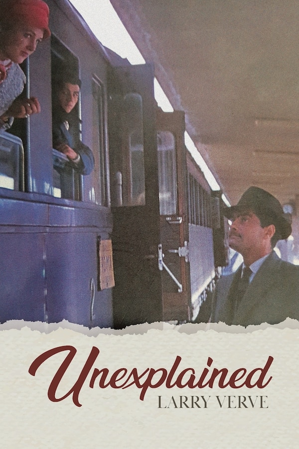 Unexplained by Larry Verve, Paperback | Indigo Chapters
