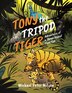 Tony the Tripod Tiger by Michael Peter Wilson, Paperback | Indigo Chapters
