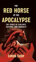 The Red Horse of the Apocalypse by Simon Chop, Hardcover | Indigo Chapters