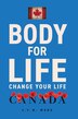 Body For Life by S Y M Wong, Hardcover | Indigo Chapters